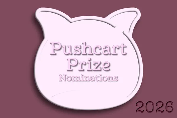 2026 Pushcart Nominations