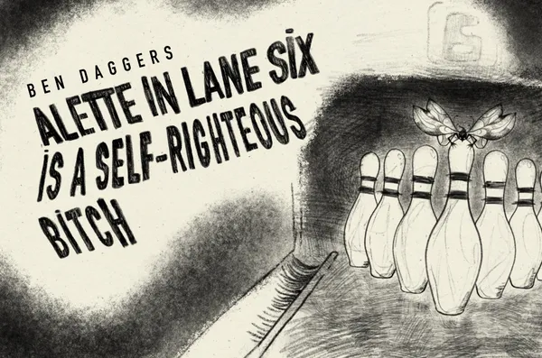 🎳 Alette in lane six is a self-righteous bitch